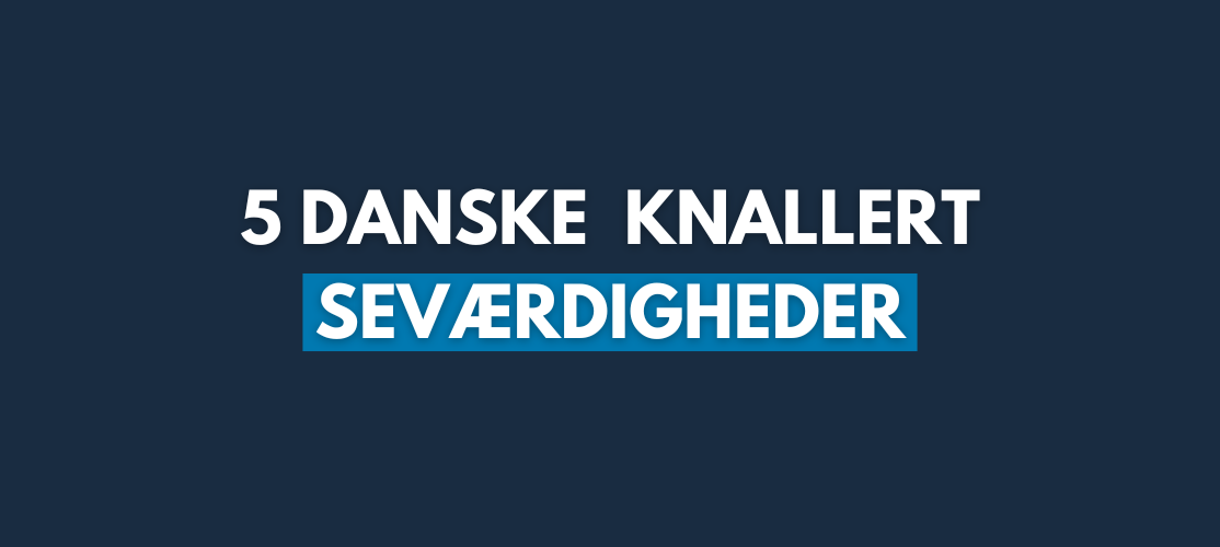 5 danske knallert seværdigheder