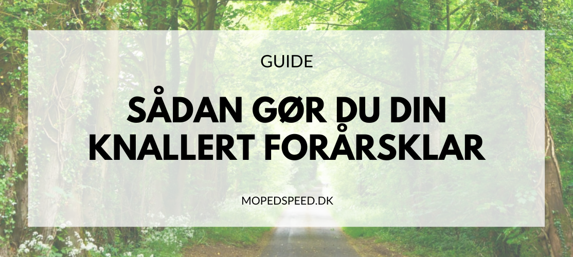 Forårsklargøring af din knallert