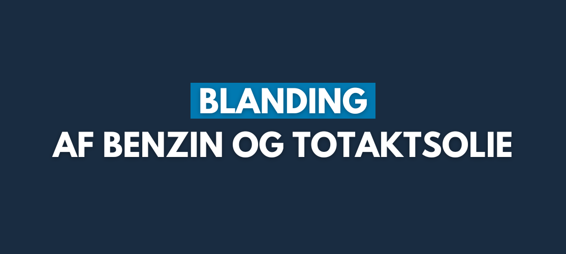 Blanding af benzin og totaktsolie
